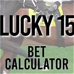 lucky 15 bet calc